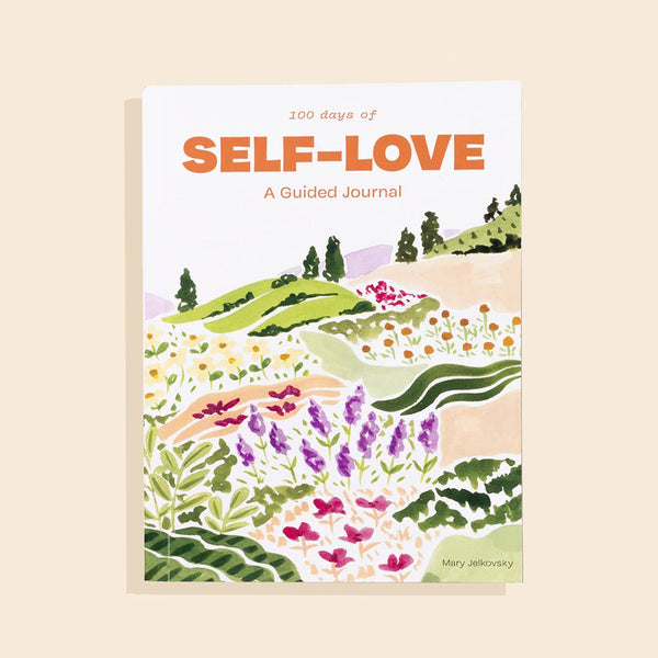 100 Days of Self - Love: Guided Journal - Daily Magic