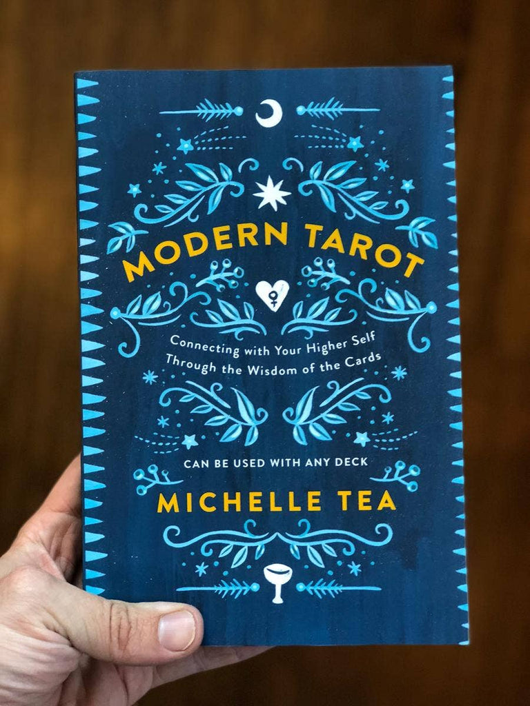 Modern Tarot: Connecting with Your Higher Self by Michelle Tea - Daily Magic